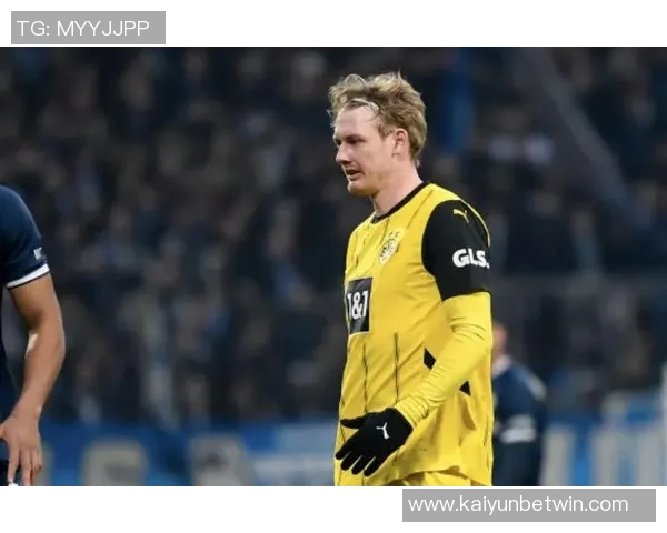 多特蒙德欲续约布兰特谈判局势逆转后者掌握主动权